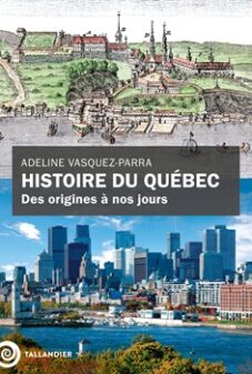 Histoire du Québec Histoire du Québec