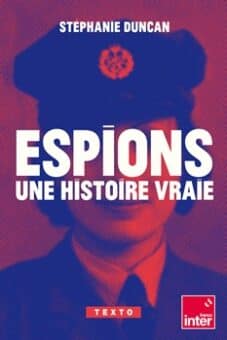 Espions, une histoire vraie Espions