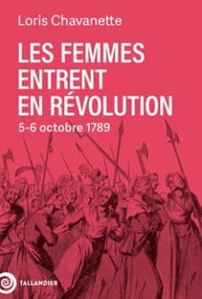 Les femmes entrent en Révolution 9791021063433