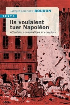 Ils-voulaient-tuer-Napoleon