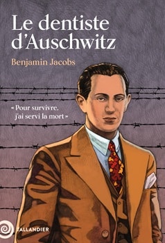 Le dentiste d&rsquo;Auschwitz